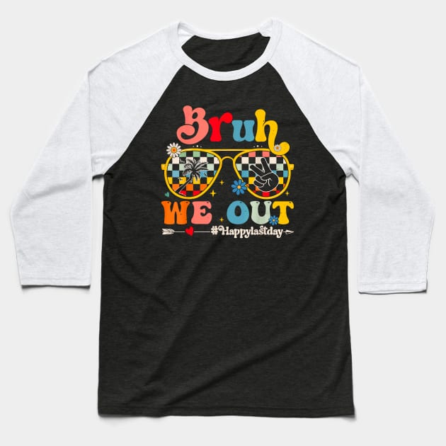 Bruh We Out Happy Last Day Of School Teacher Boy Girl Summer Baseball T-Shirt by Davito Pinebu 